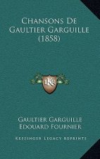 Chansons De Gaultier Garguille (1858)