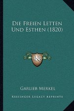 Die Freien Letten Und Esthen (1820)