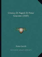 Cronica Di Napoli Di Notar Giacomo (1845)