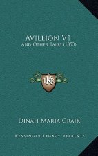 Avillion V1: And Other Tales (1853)