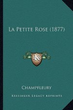 La Petite Rose (1877)