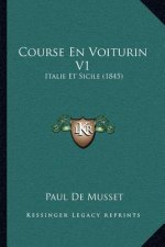 Course En Voiturin V1: Italie Et Sicile (1845)