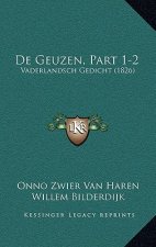 De Geuzen, Part 1-2: Vaderlandsch Gedicht (1826)