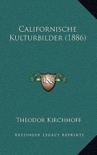 Californische Kulturbilder (1886)