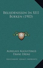 Belijdenissen In XIII Boeken (1903)
