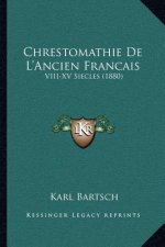 Chrestomathie De L'Ancien Francais: VIII-XV Siecles (1880)