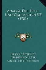 Analyse Der Fette Und Wachsarten V2 (1903)