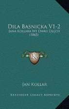 Dila Basnicka V1-2: Jana Kollara We Dwau Djljch (1845)
