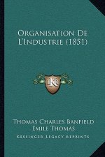 Organisation De L'Industrie (1851)