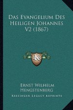 Das Evangelium Des Heiligen Johannes V2 (1867)