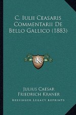 C. Iulii Ceasaris Commentarii De Bello Gallico (1883)