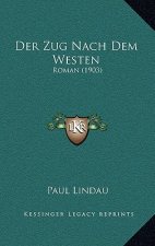 Der Zug Nach Dem Westen: Roman (1903)