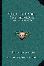 Yfirlit Yfir Sogu Mannsandans: Austurlond (1908)
