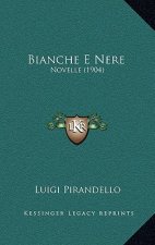 Bianche E Nere: Novelle (1904)