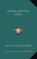 Amori Antichi (1891)