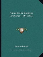 Antiquites Du Bosphore Cimmerien, 1854 (1892)
