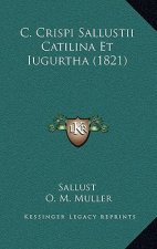 C. Crispi Sallustii Catilina Et Iugurtha (1821)