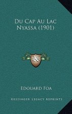 Du Cap Au Lac Nyassa (1901)
