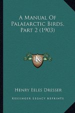 A Manual Of Palaearctic Birds, Part 2 (1903)