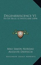 Degenerescence V1: Fin De Siecle, Le Mysticisme (1894)