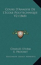 Cours D'Analyse De L'Ecole Polytechnique V2 (1868)