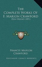 The Complete Works Of F. Marion Crawford: Don Orsino (1891)