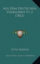 Aus Dem Deutschen Volksleben V1-2 (1862)