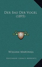 Der Bau Der Vogel (1895)