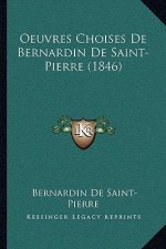 Oeuvres Choises De Bernardin De Saint-Pierre (1846)