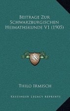 Beitrage Zur Schwarzburgischen Heimathskunde V1 (1905)