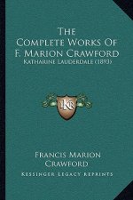 The Complete Works Of F. Marion Crawford: Katharine Lauderdale (1893)