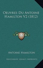 Oeuvres Du Antoine Hamilton V2 (1812)