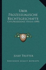 Uber Prozessualische Rechtsgeschafte: Civilprozessuale Studie (1890)