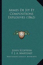 Armes De Jet Et Compositions Explosives (1862)