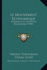 Le Mouvement Economique: Roumanie Et Peninsule Balkanique (1905)