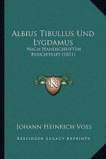 Albius Tibullus Und Lygdamus: Nach Handschriften Berichtiget (1811)