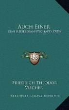 Auch Einer: Eine Reisebekanntschaft (1908)