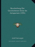 Beschreibung Der Geschnittenen Steine Im Antiquarium (1896)
