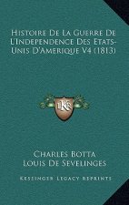 Histoire De La Guerre De L'Independence Des Etats-Unis D'Amerique V4 (1813)