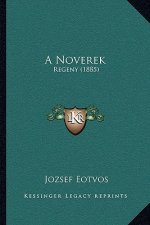 A Noverek: Regeny (1885)