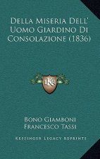 Della Miseria Dell' Uomo Giardino Di Consolazione (1836)
