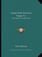 Annali Delle Province Venete V1: Dall' Anno 1801 Al 1840 (1843)