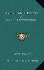 American History V7: War Of The Revolution (1864)