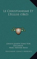 Le Christianisme Et L'Eglise (1863)