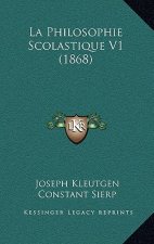 La Philosophie Scolastique V1 (1868)