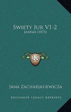 Swiety Jur V1-2: Jarema (1873)