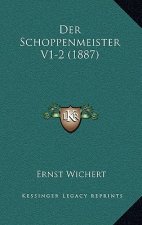 Der Schoppenmeister V1-2 (1887)