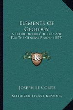 Elements Of Geology: A Textbook For Colleges And For The General Reader (1877)