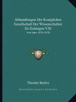 Abhandlungen Der Koniglichen Gesellschaft Der Wissenschaften Zu Gottingen V20: Vom Jahre 1878 (1878)