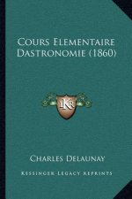 Cours Elementaire Dastronomie (1860)